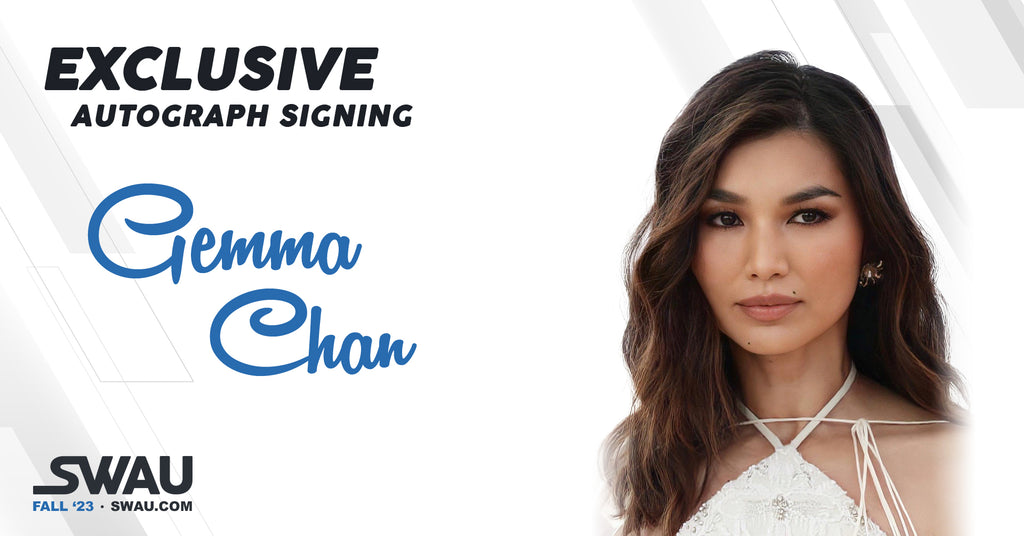 Gemma Chan Autograph Signing - SWAU